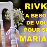 Aidons Rivka à se marier!