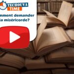 Comment demander la miséricorde?