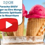 EKEV: Manger ou Être Mangé : Les Secrets Spirituels de la Nourriture