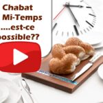 Chabat à Mi-Temps….est-ce possible??