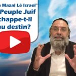 “Ein Mazal Lé Israël” – Le Peuple Juif échappe-t-il au destin ?