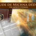 Étude de Michna dédiée – Un mérite éternel